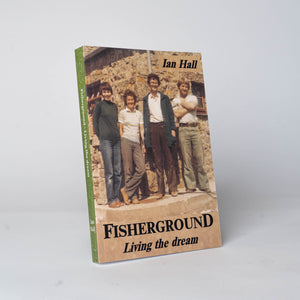 Fisherground - Living the Dream by Ian Hall